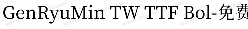 GenRyuMin TW TTF Bol字体转换